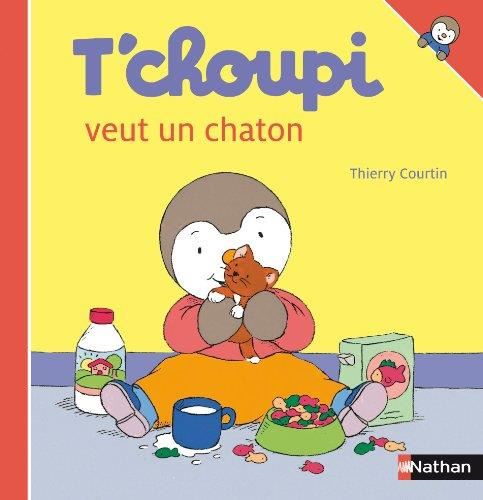 T'choupi, l'ami des petits T.01 : T'choupi veut un chaton