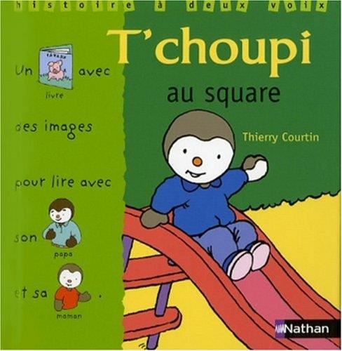 T'choupi, l'ami des petits T.09 : T'choupi au square
