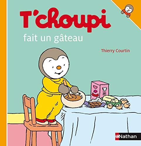 T'choupi, l'ami des petits T.25 : T'choupi fait un gâteau