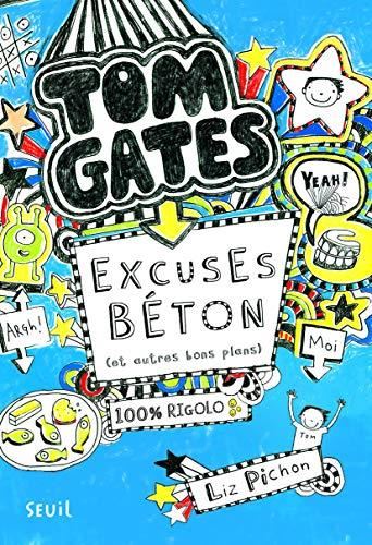 Tom Gates T.02 : Excuses béton