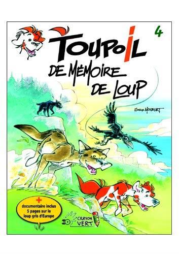 Toupoil T.04 : De mémoire de loup