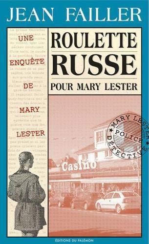 Une enquête de mary lester T.13 : Roulette russe pour Mary Lester