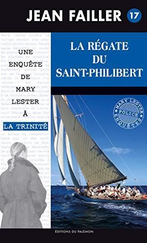 Une enquête de mary lester T.17 : La régate du Saint-Philibert