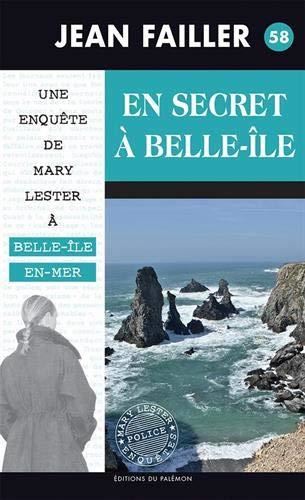 Une enquête de Mary Lester T.58 : En secret à Belle-Île