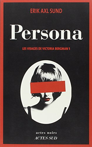 Visages de Victoria Bergman (Les) T.01 : Persona