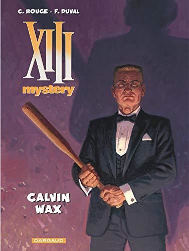 Xiii mystery T.10 : Calvin Wax