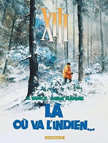 XIII. T.02 : Là où va l'Indien