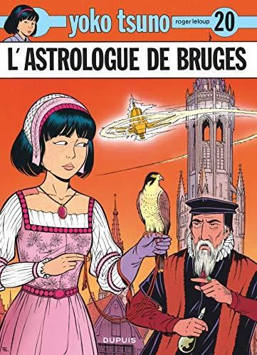 Yoko Tsuno. T.20 : L'astrologue de Bruges