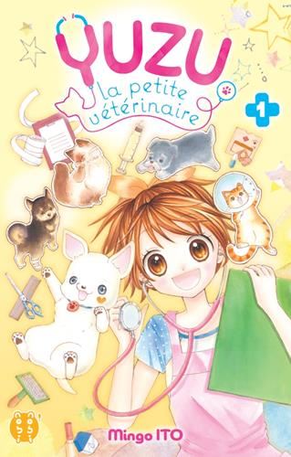Yuzu, la petite vétérinaire T.01 : Yuzu, la petite vétérinaire
